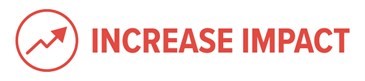 Increase Impact Graphic Representation